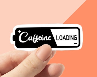 Caffeine  Loading Sticker, Coffee Art, Coffee Gift, Waterproof Sticker for Water Bottle, Car Stickers