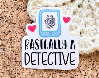 Basically a detective vinyl sticker, true crime stickers, laptop sticker, waterproof flower sticker
