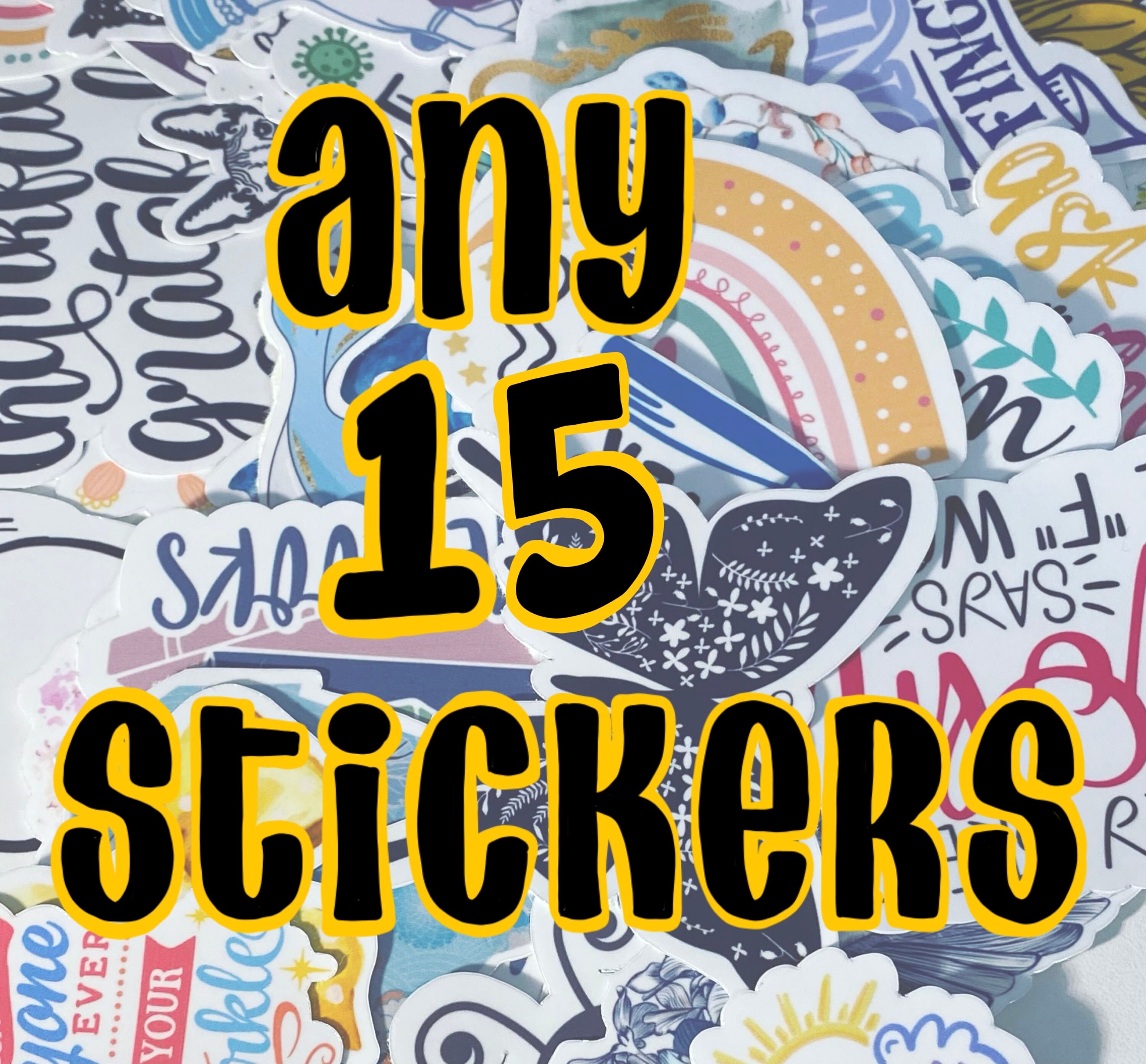 Any 15 sticker pack, sticker pack, choose any 15 stickers, custom sti…