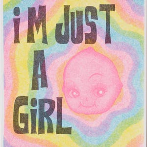I&#39;m Just A Girl Risograph Print