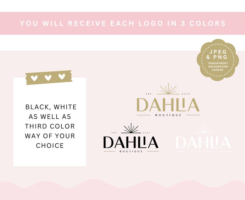 May include: A logo design for a boutique called "Dahlia Boutique" with a stylized sunburst graphic. The logo is shown in three color variations: gold, black, and white. The text "JPEG & PNG Transparent Background Logos" is also included.
