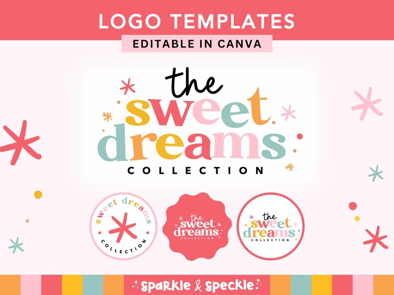 K&ouml;nnte beinhalten: Ein Grafikdesign mit dem Text "LOGO TEMPLATES" und "EDITABLE IN CANVA". Der Haupttext lautet "the sweet dreams collection" in farbenfrohen, verspielten Schriftarten. Drei Logo-Varianten sind unten abgebildet.