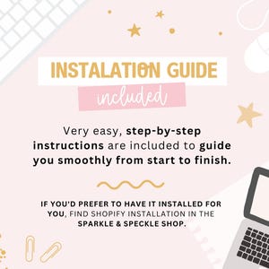 May include: A light pink background with gold stars and confetti. The text "INSTALLATION GUIDE included" is displayed in gold and pink. The text below states "Very easy, step-by-step instructions are included to guide you smoothly from start to finish."