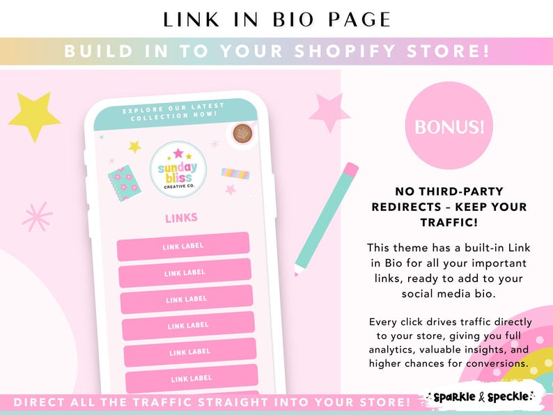 May include: A digital graphic displaying a Link in Bio page for a Shopify store. The interface features a mobile phone mockup with pink buttons labeled Link Label, a Sunday Bliss Creative Co logo, and text including Bonus and No Third-Party Redirects.
