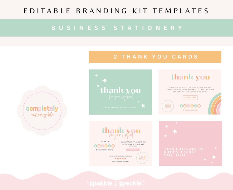 May include: Two editable thank you card templates with a rainbow and star design. The text on the cards reads "thank you for your support" and "This package is happy to set you too!"
