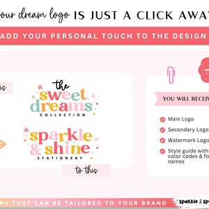 K&ouml;nnte beinhalten: Grafikdesign-Bild mit dem Text "your dream logo IS JUST A CLICK AWAY". Das Bild zeigt Logo-Beispiele f&uuml;r "the sweet dreams collection" und "sparkle & shine stationery". Es listet auch auf, was Sie erhalten.