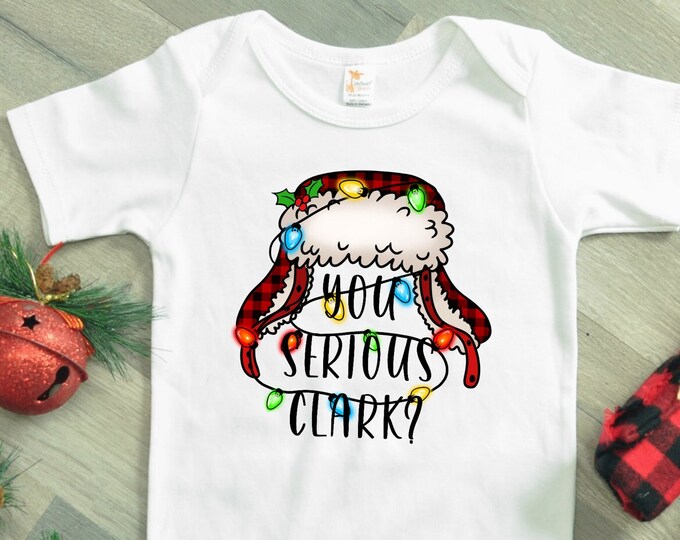 You Serious Clark Christmas Baby Onesie® Bodysuit - Christmas Vacation Inspired