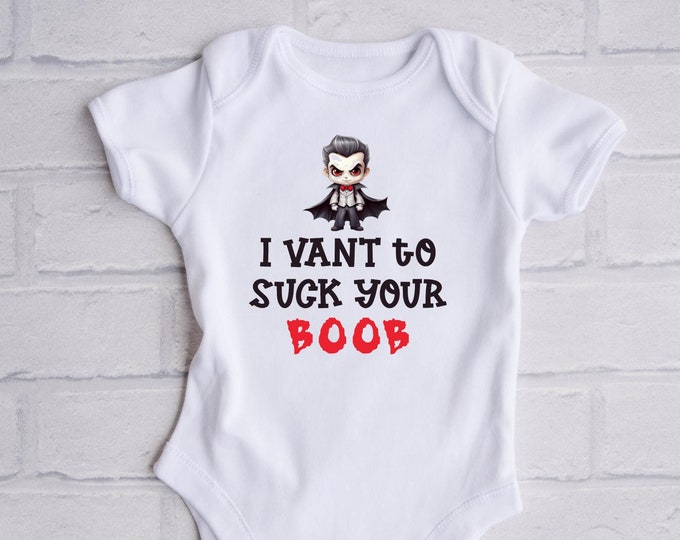 I Vant To Suck Your Boob Vampire Halloween Baby Onesie® Bodysuit