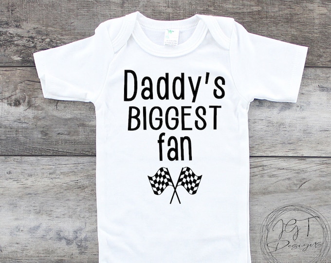 Racing Baby Onesie® Bodysuit -  Daddy’s Biggest Fan -  Kids Racing Tshirt -  Toddler Tee Tshirt