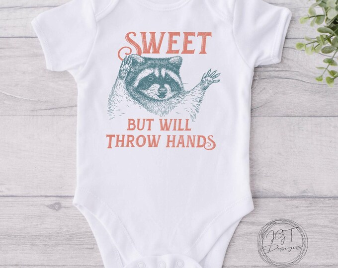 Sweet But Will Throw Hands Raccoon Baby Onesie® Bodysuit