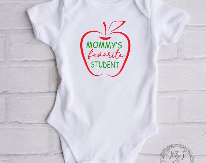 School Baby Onesie® Bodysuit -  Mommy’s Favorite Student -  Back to School -