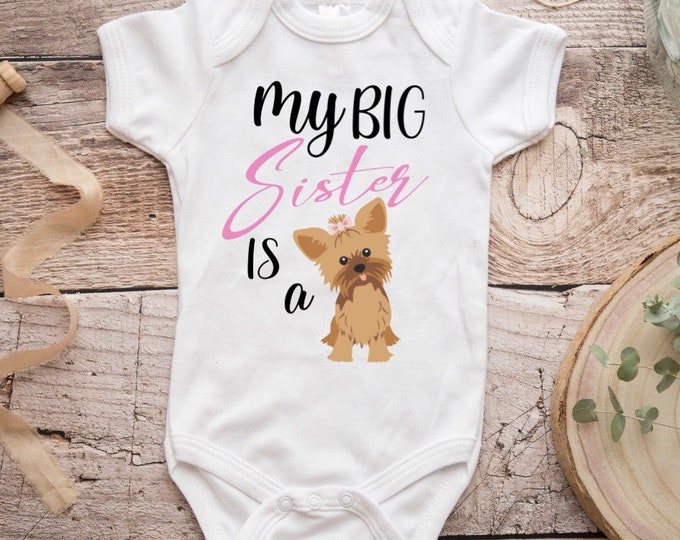 My Big Sister Is A Yorkie Baby Onesie® Bodysuit
