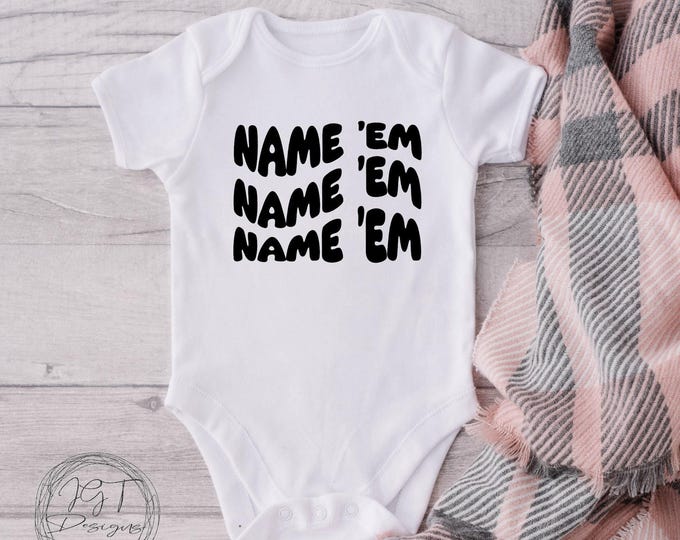 Name 'EM Baby Onesie® Bodysuit Funny - Housewives TV Inspired