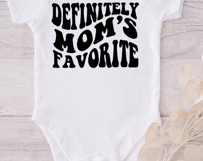 Funny Baby Onesie® Bodysuit -  Definitely Mom’s Favorite -  Retro