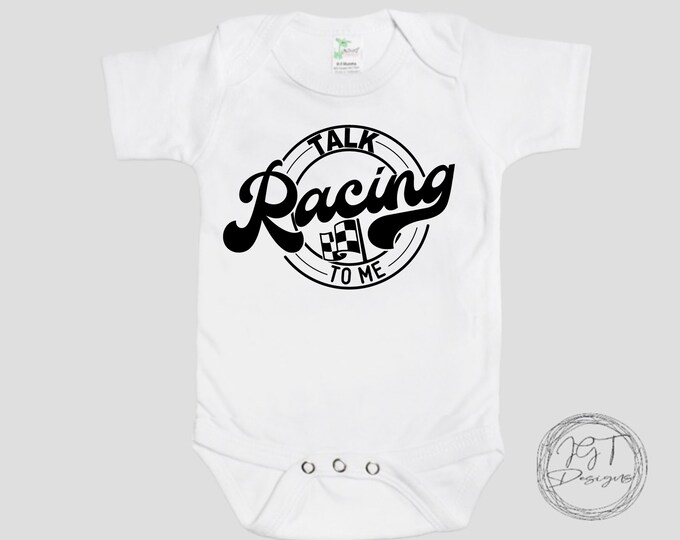 Racing Baby Onesie® Bodysuit -  Talk Racing To Me -  Funny Bodysuit -  Kids Racing Tshirt -  Toddler Tee Tshirt