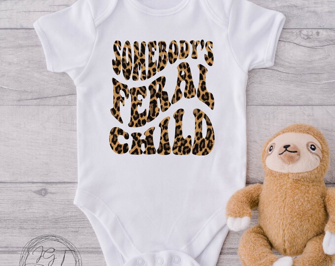 Somebody’s Feral Child Funny Baby Onesie® Bodysuit