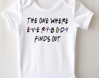 Pregnancy Announcement Baby Onesie® Bodysuit -  The One Where Everybody Finds Out -  TV Inspired