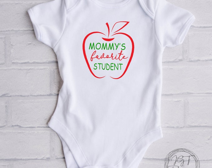 School Baby Onesie® Bodysuit -  Mommy’s Favorite Student -  Back to School -