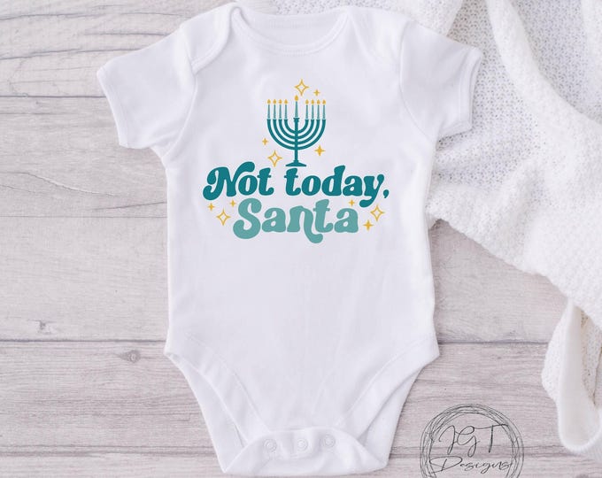 Not Today Santa Hanukkah Baby Onesie® Bodysuit -  Hanukkah