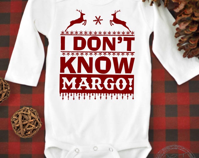 I Don’t Know Margo Christmas Baby Onesie® Bodysuit - Christmas Vacation Inspired