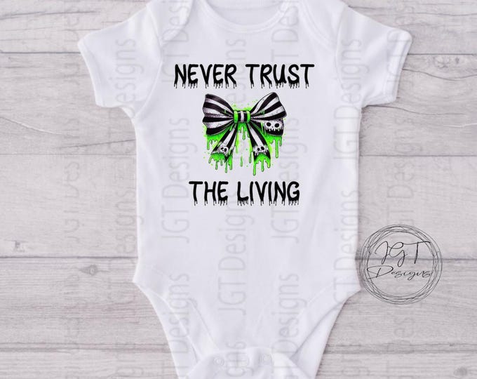 Never Trust the Living Baby Onesie® – Beetlejuice Inspired Halloween Bodysuit – Spooky Cute Baby Outfit