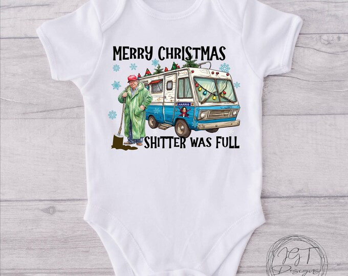 Trump Shitter Was Full Baby Onesie® Bodysuit - Christmas Vacation Inspired