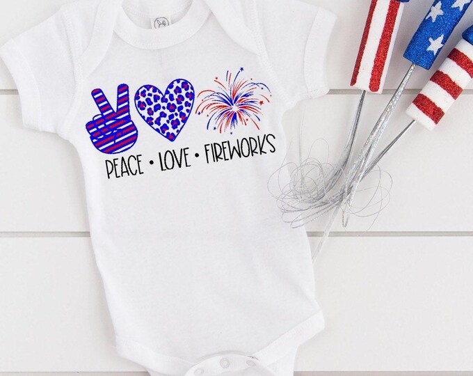 July 4th Baby Onesie® Bodysuit -  Peace Love Fireworks -  USA -   -