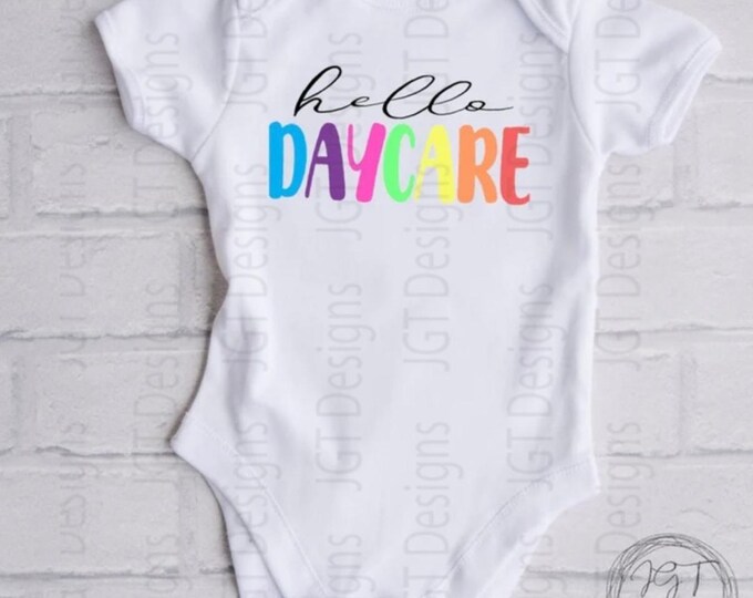 Daycare Baby Onesie® Bodysuit -  Hello DayCare -  Back to School -
