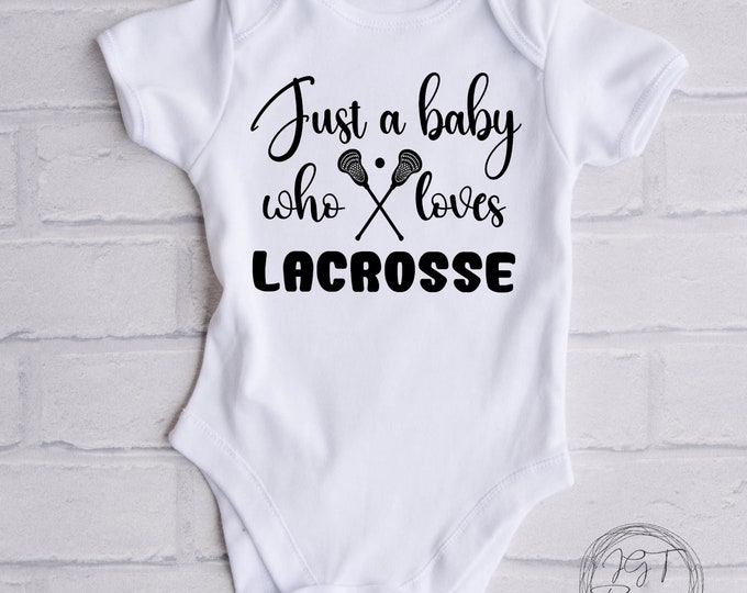 Lacrosse Baby Onesie® Bodysuit -  Just A Baby Who Loves Lacrosse