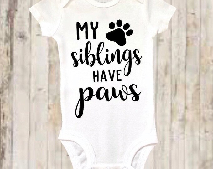 My Siblings Have Paws Dog  Baby Onesie® Bodysuit