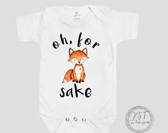 Oh For Fox Sake Baby Onesie® Bodysuit - Funny Bodysuit