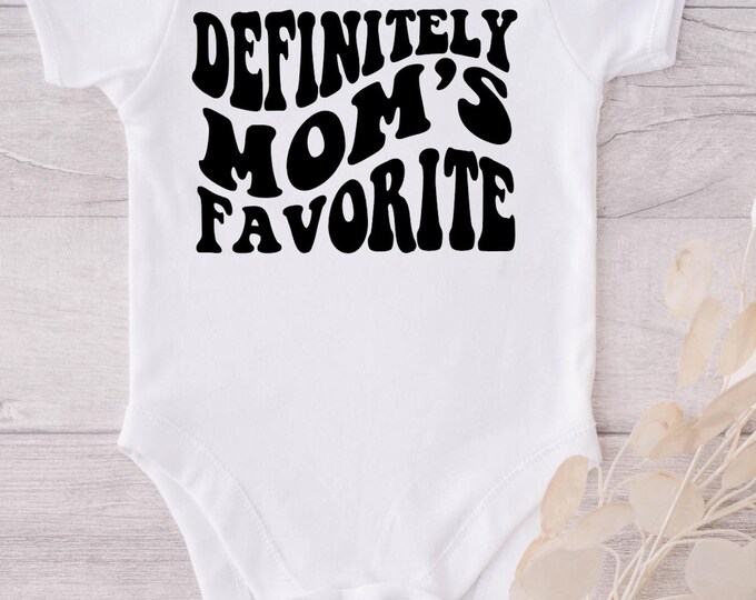 Funny Baby Onesie® Bodysuit -  Definitely Mom’s Favorite -  Retro