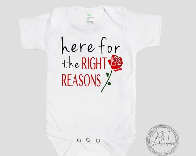 Here For The Right Reasons Funny Baby Onesie® Bodysuit - Bachelor TV Inspired