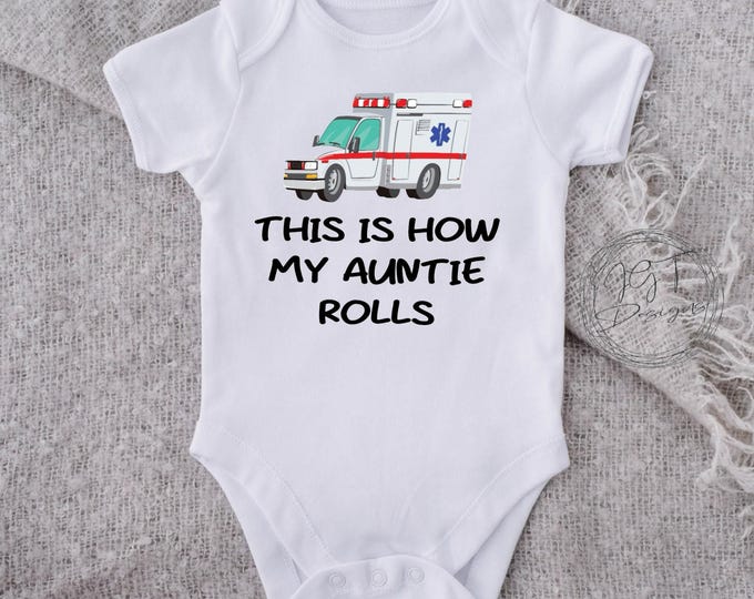 This Is How My Auntie Rolls Baby Onesie® Bodysuit -  EMT
