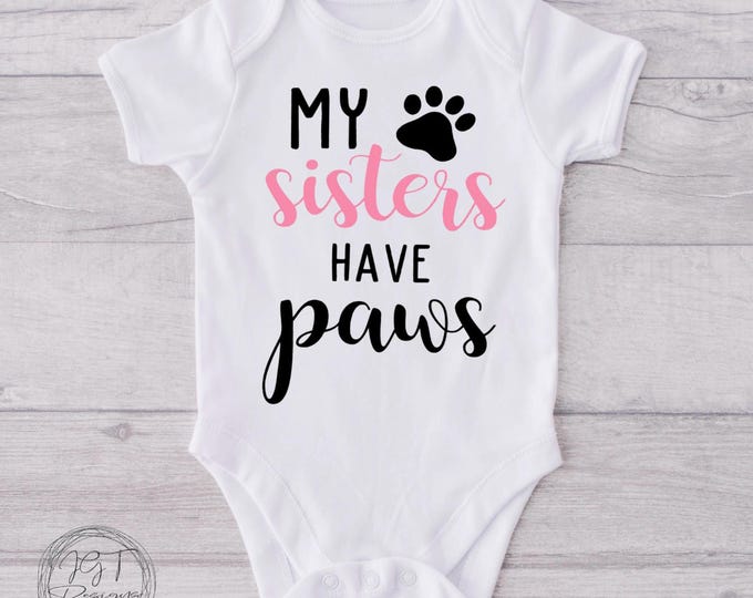 My Sisters Have Paws Baby Onesie® Bodysuit