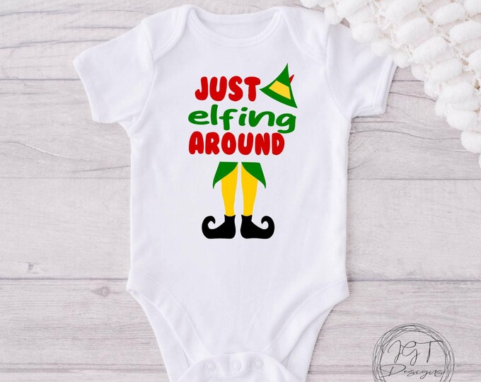 Christmas Baby Onesie®: "Just Elfing Around" Bodysuit