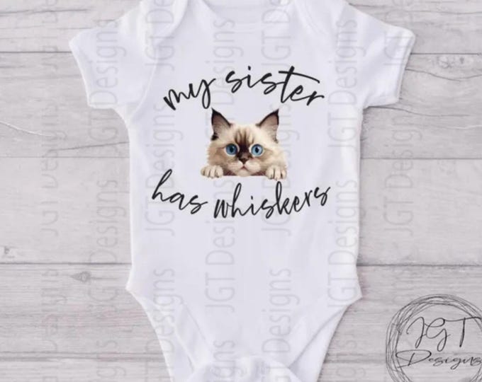 My Sister Has Whiskers Cat Baby Onesie® Bodysuit
