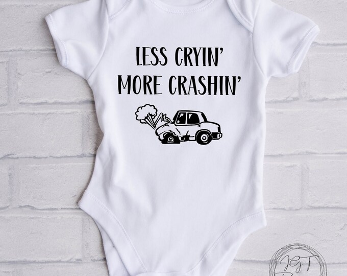 Demolition Derby Baby Onesie® Bodysuit -  Less Cryin’ More Crashin’