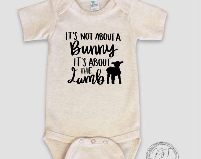 It’s Not About A Bunny Baby Onesie® Bodysuit -  Religious Shirt