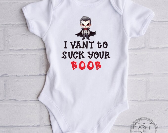 I Vant To Suck Your Boob Vampire Halloween Baby Onesie® Bodysuit