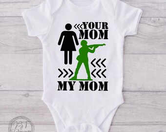 Military Baby Onesie® Bodysuit -  Your Mom My Mom -