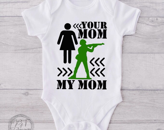 Military Baby Onesie® Bodysuit -  Your Mom My Mom -