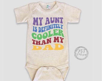 My Aunt Is Cooler Than My Dad Baby Onesie® Bodysuit - Retro
