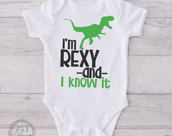 Funny Baby Onesie® Bodysuit -  I’m Rexy And I Know It -  Dinosaur Tshirt