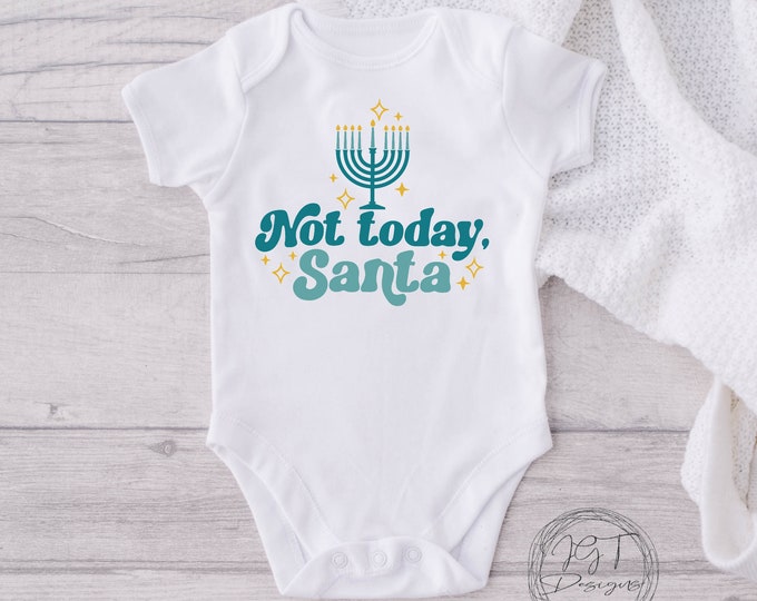 Not Today Santa Hanukkah Baby Onesie® Bodysuit -  Hanukkah