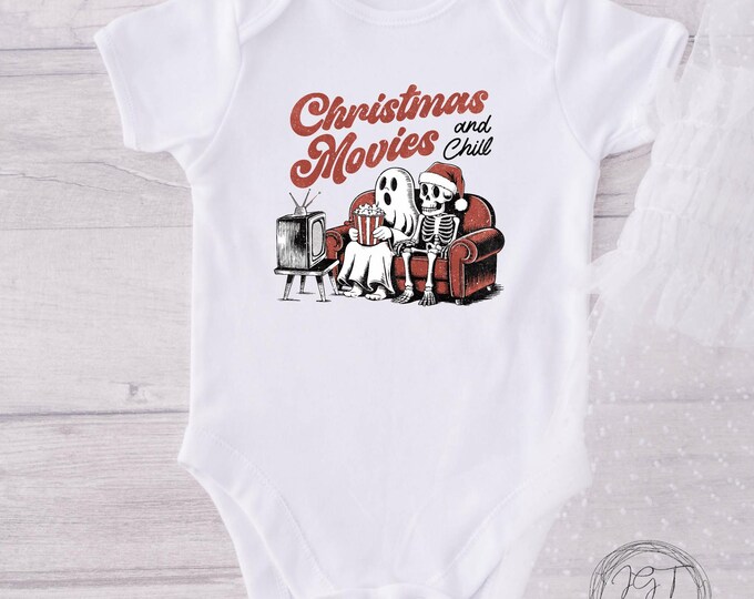 Christmas Movies And Chill - Baby Onesie Bodysuit