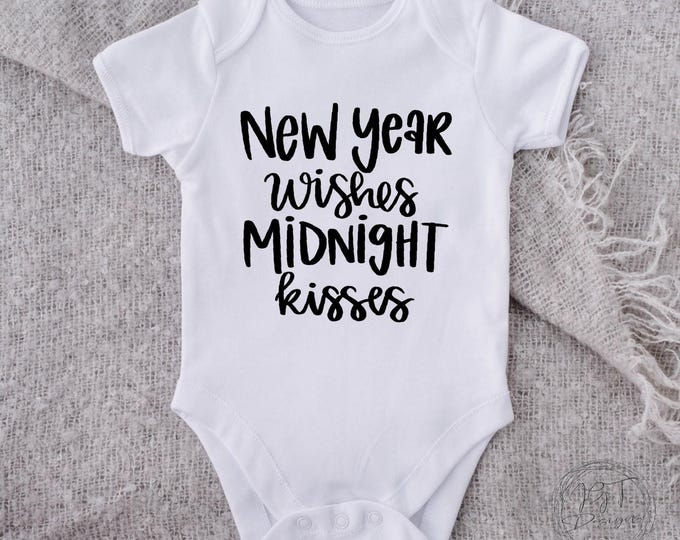 New Year's Baby Onesie® Bodysuit -  New Year Wishes Midnight Kisses -  New Year’s Eve