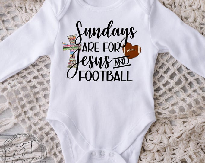 Sundays Are For Jesus And Football Baby Onesie® Bodysuit