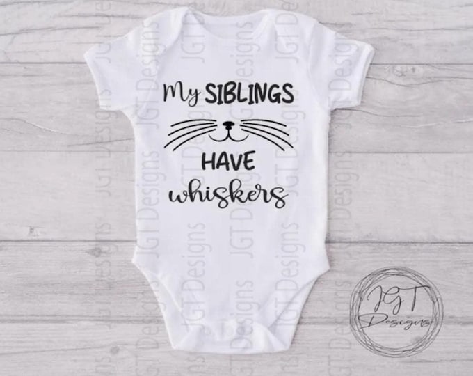 My Siblings Have Whiskers Cat Baby Onesie® Bodysuit