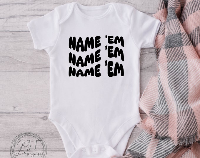 Name 'EM Baby Onesie® Bodysuit Funny - Housewives TV Inspired